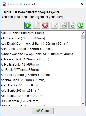 List of different bank cheque layouts. Users can create their own layout